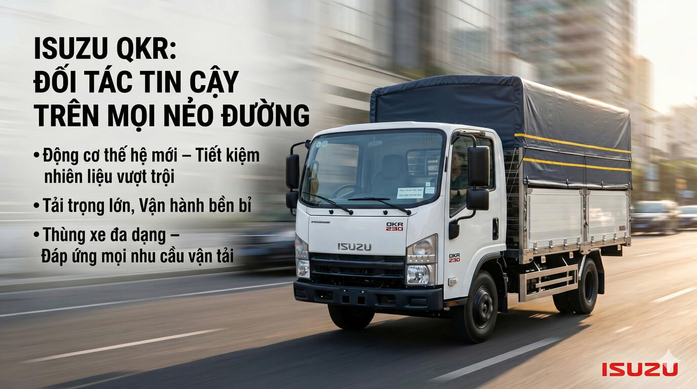 Xe tải Isuzu Q-Series gồm QKR 210, QKR 230 và QKR 270